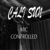 Stream & download Mic Controlled - Single