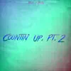 Countin' Up, Pt. 2 (feat. King Buzz) - Single album lyrics, reviews, download