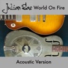 World on Fire (Acoustic Version) - Single