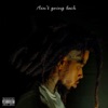 Ain’t Going Back - Single