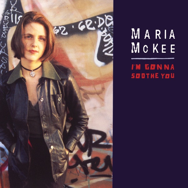 I'm Gonna Soothe You - Single - Maria McKee