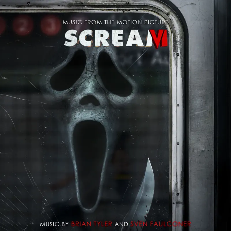 Brian Tyler & Sven Faulconer - 惊声尖叫6 SCREAM VI (Music from the Motion Picture) (2023) [iTunes Plus AAC M4A]-新房子