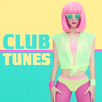 Club Tunes by Various Artists album reviews, ratings, credits