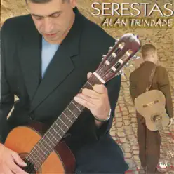 Alan Trindade - Serestas - Alan Trindade