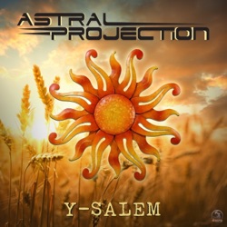Astral Projection & SFX - Y-Salem (Astral Projection Remix)