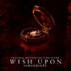 Wish Upon (Original Motion Picture Score) artwork
