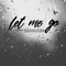 Let Me Go (feat. Rizo) - Lauren McClinton lyrics