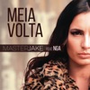 Meia Volta (feat. NGA) - Single