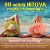 40 Velikih Hitova - Opusti Se I Uživaj, 2017