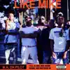 Like Mike (feat. Lil Yase, Mike Sherm, Curnal & Southside Su) - Single album lyrics, reviews, download