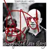 Unrequited Love Story - Single album lyrics, reviews, download