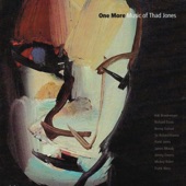 One More - The Music of Thad Jones (feat. Benny Golson, Bob Brookmeyer, Frank Wess, James Moody, Jimmy Owens & Richard Davis) artwork