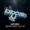 Better Wipe That Up - Lazy Rich lyrics