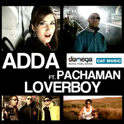 Loverboy (feat. Pacha Man) - Single - ADDA
