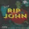 R.I.P. John - JayLa Inc lyrics