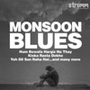 Monsoon Blues, 2017