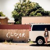 Closer - Single