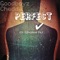 Perfect (feat. Effortless Vic) - Chedda lyrics