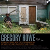 Gregory Howe - Flower In The Weeds (feat. Matt Montgomery, Rosie Steffy, Laurel Thomsen & Stefanie Vartabedian)