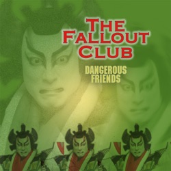 The Fallout Club - The Falling Years