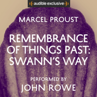 Marcel Proust & Scott Moncrieff - translator - Remembrance of Things Past: Swann's Way (Unabridged) artwork