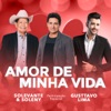 Amor de Minha Vida (feat. Gusttavo Lima) - Single