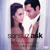 Stream & download Sonsuz Aşk (Orijinal Film Müzikleri)