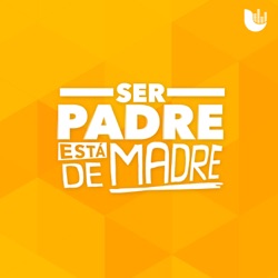 S2 Ep1: 5 Lecciones de vida para nuestros hijos - Ser Padre Está de Madre - 2da Temporada, episodio #1