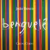 Benguelê (Trilha Sonora Original do Espetáculo do Grupo Corpo) album lyrics, reviews, download