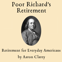 Aaron Clarey - Poor Richard's Retirement: Retirement for Everyday Americans (Unabridged) artwork