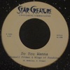 Do You Wanna b/w Need My Love - Single