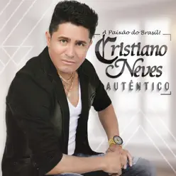 Autêntico - Cristiano Neves