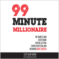 Scott Alan Turner - 99 Minute Millionaire: The Simplest and Easiest Book Ever on Getting Started Investing and Becoming Rock Star Rich (Unabridged) artwork