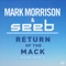 Return of the Mack (Seeb Remix) - Mark Morrison & Seeb lyrics