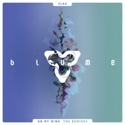 On My Mind (feat. Yeah Boy) [The Remixes] - EP - 3LAU