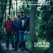 Last Man Standing - EP - Andreas Carlsson & The Moonshine Band