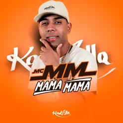 Mama Mama - Single - MC MM Mama Mama - Single - MC MM