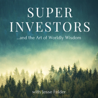 Superinvestors and the Art of Worldly Wisdom podcast