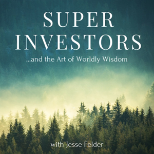 Superinvestors and the Art of Worldly Wisdom podcast
