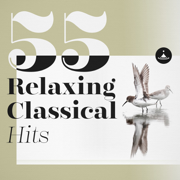 55 Relaxing Classical Hits - Various Artists
