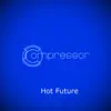 Hot Future album lyrics, reviews, download