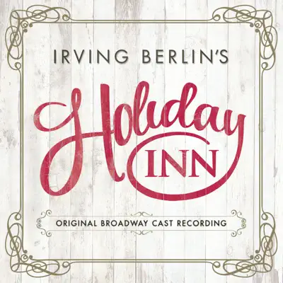 Irving Berlin's Holiday Inn (Original Broadway Cast Recording) - Irving Berlin