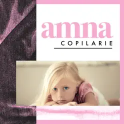 Copilarie - Single - Amna Copilarie - Single - Amna