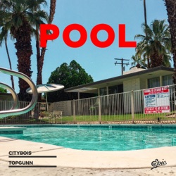 Citybois - Pool (feat. TopGunn)