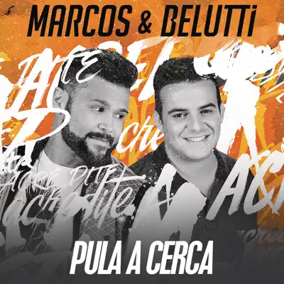 Pula a Cerca - Single - Marcos e Belutti