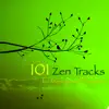 101 Zen Tracks for Massage and Harmony: Zen Stories Soothing Sounds for Deep Relaxation album lyrics, reviews, download