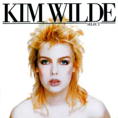 Select (Deluxe Edition) by Kim Wilde album reviews, ratings, credits