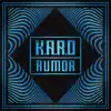 K.A.R.D Project, Vol. 3 - Rumor - Single album lyrics, reviews, download