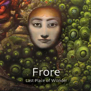 lataa albumi Frore - Last Place Of Wonder