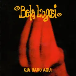 Qué Hago Aquí? - Bela Lugosi